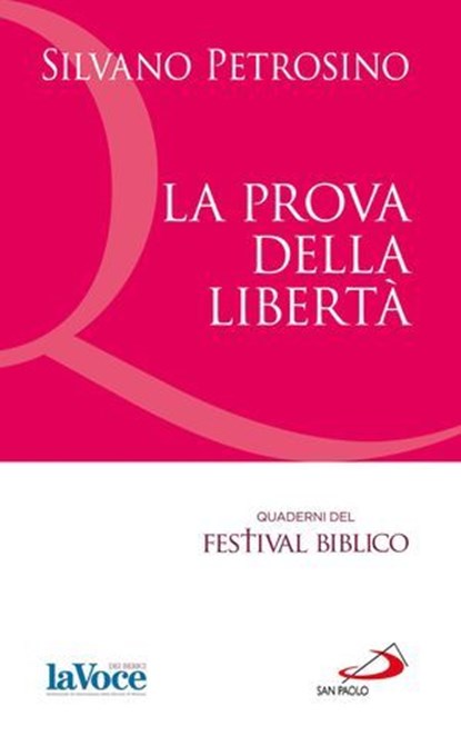 La prova della libertà., Silvano Petrosino - Ebook - 9788821583353