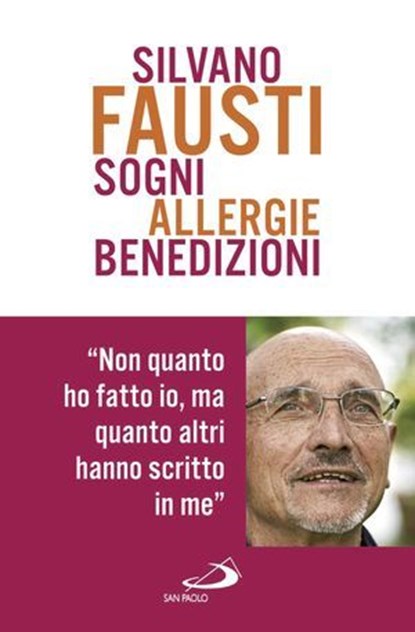 Sogni allergie benedizioni, Silvano Fausti - Ebook - 9788821584305