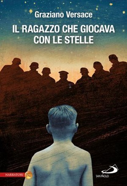 Il ragazzo che giocava con le stelle, Graziano Versace - Ebook - 9788821585067
