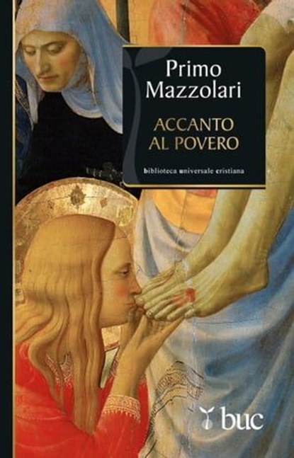 Accanto al povero. Provocazioni per la Quaresima, Primo Mazzolari - Ebook - 9788821585746