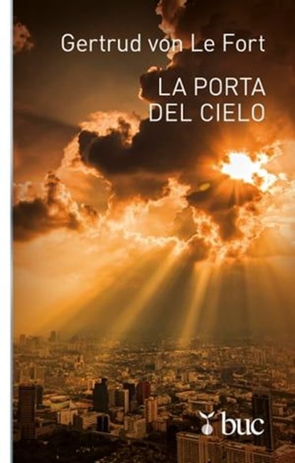 La porta del cielo, Gertrud von Le Fort - Ebook - 9788821589898