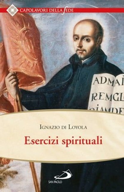 Esercizi spirituali, Ignazio di Loyola - Ebook - 9788821589966