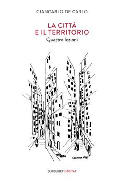 La città e il territorio, Giancarlo De Carlo - Ebook - 9788822910899