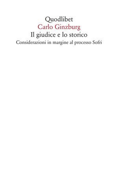 Il giudice e lo storico, Carlo Ginzburg - Ebook - 9788822910967