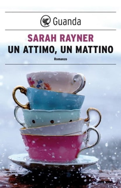 Un attimo, un mattino, Sarah Rayner - Ebook - 9788823501553