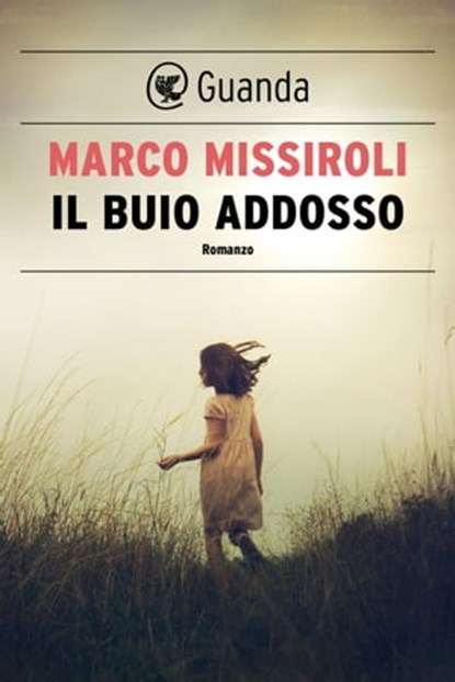 Il buio addosso, Marco Missiroli - Ebook - 9788823502123