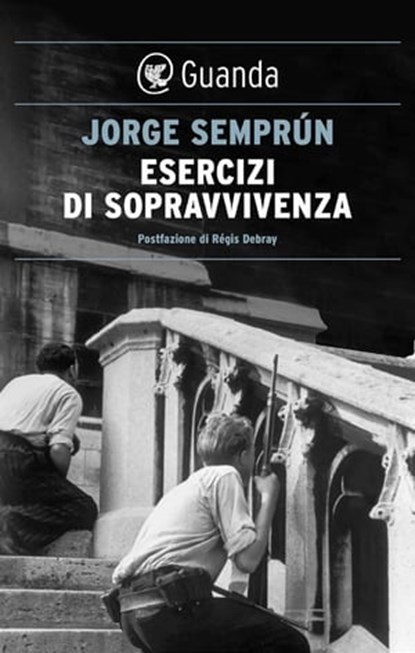 Esercizi di sopravvivenza, Jorge Semprún - Ebook - 9788823508378