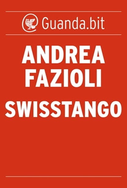 Swisstango, Andrea Fazioli - Ebook - 9788823510111