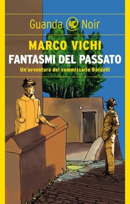 Fantasmi del passato, Marco Vichi - Ebook - 9788823510265