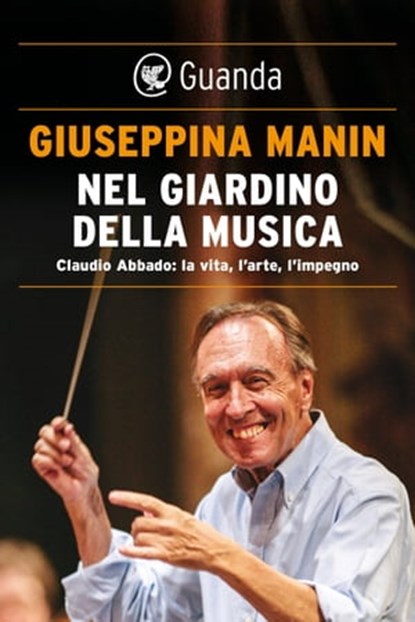 Nel giardino della musica, Giuseppina Manin - Ebook - 9788823511668
