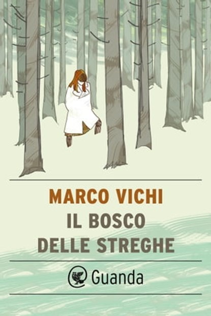 Il bosco delle streghe, Marco Vichi - Ebook - 9788823519268
