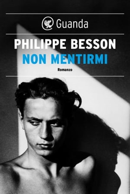 Non mentirmi, Philippe Besson - Ebook - 9788823523050
