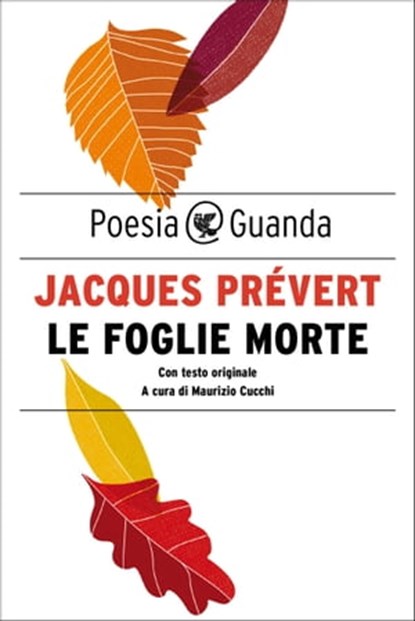 Le foglie morte, Jacques Prévert - Ebook - 9788823524231