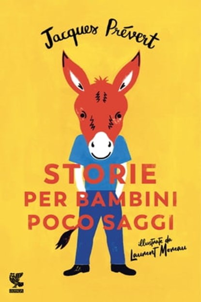 Storie per bambini poco saggi, Jacques Prévert - Ebook - 9788823526273