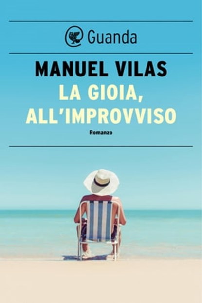 La gioia, all'improvviso, Manuel Vilas - Ebook - 9788823527546