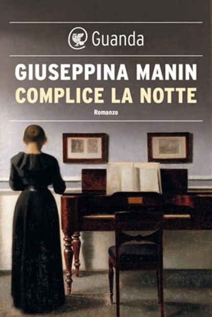 Complice la notte, Giuseppina Manin - Ebook - 9788823529472
