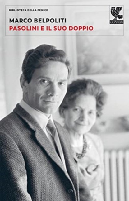Pasolini e il suo doppio, Marco Belpoliti - Paperback - 9788823530157