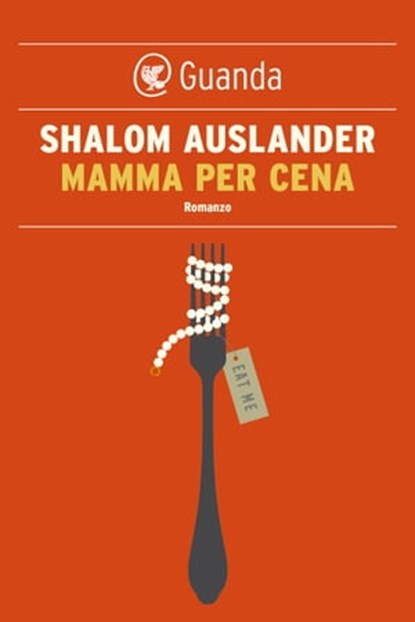 Mamma per cena, Shalom Auslander - Ebook - 9788823531840