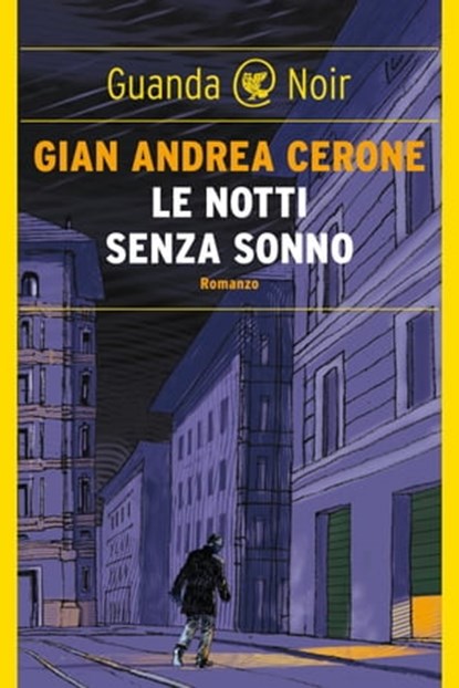Le notti senza sonno, Gian Andrea Cerone - Ebook - 9788823531871