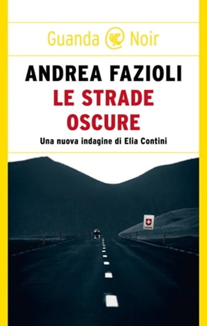 Le strade oscure, Andrea Fazioli - Ebook - 9788823532458