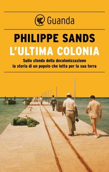 L'ultima colonia, Philippe Sands - Ebook - 9788823533271