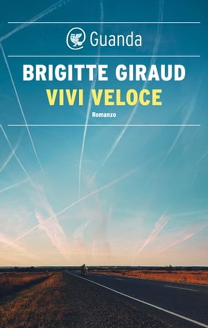 Vivi veloce, Brigitte Giraud - Ebook - 9788823533424