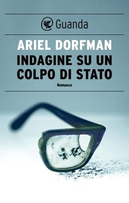 Indagine su un colpo di Stato, Ariel Dorfman - Ebook - 9788823533943
