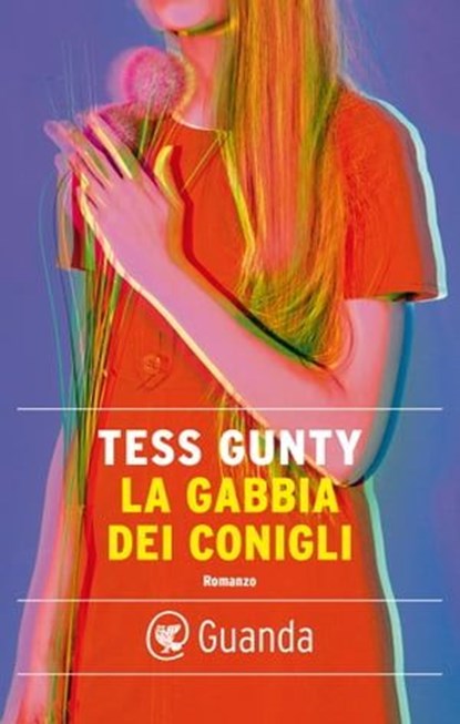 La gabbia dei conigli, Tess Gunty - Ebook - 9788823534087