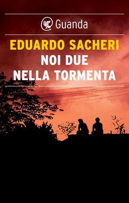 Noi due nella tormenta, Eduardo Sacheri - Ebook - 9788823534988