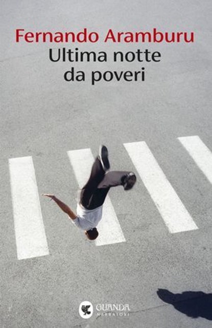 Ultima notte da poveri, Fernando Aramburu - Ebook - 9788823536647