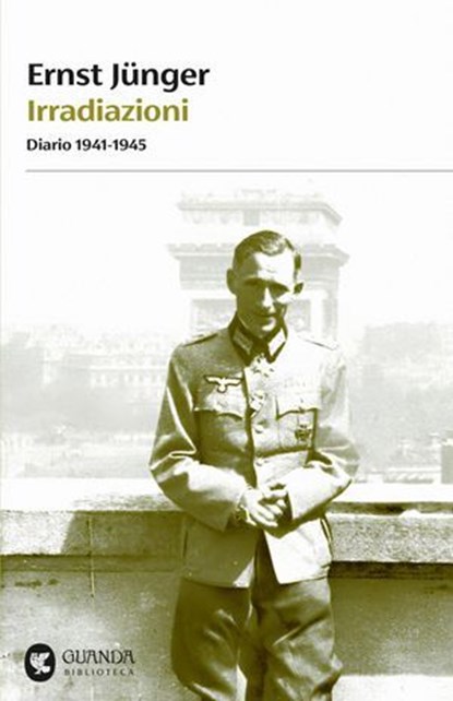 Irradiazioni - Diario 1941-1945, Ernst Jünger - Ebook - 9788823536661