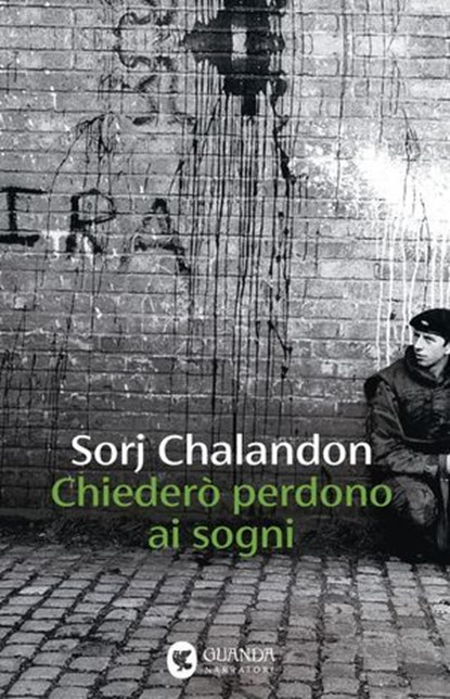 Chiederò perdono ai sogni, Sorj Chalandon - Ebook - 9788823536746