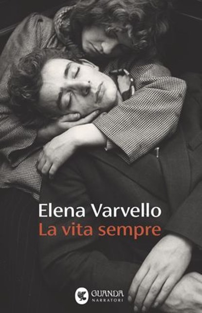 La vita sempre, Elena Varvello - Ebook - 9788823537149