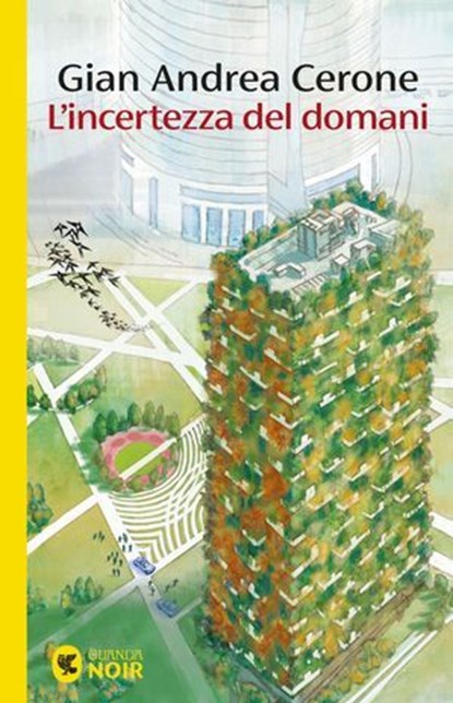 L'incertezza del domani, Gian Andrea Cerone - Ebook - 9788823537507