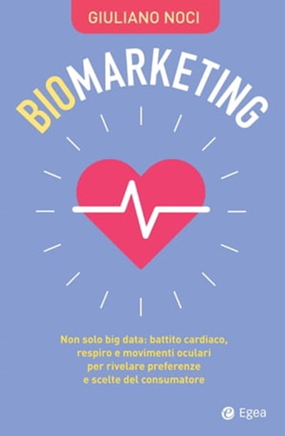 Biomarketing, Giuliano Noci - Ebook - 9788823815650