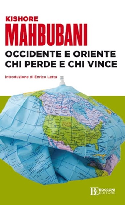 Occidente e Oriente chi perde e chi vince, Kishore Mahbubani - Ebook - 9788823817203