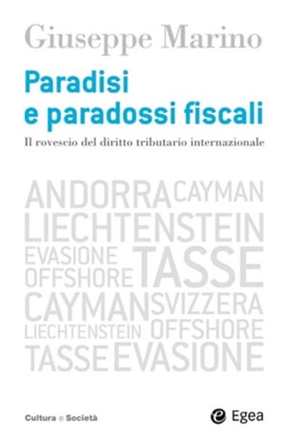 Paradisi e paradossi fiscali, Giuseppe Marino - Ebook - 9788823871366
