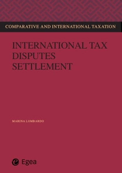 International tax disputes settlement, Marina Lombardo - Ebook - 9788823872653