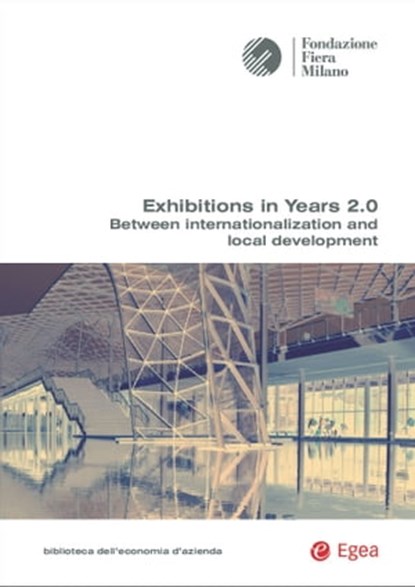 Exhibitions in years 2.0, Fondazione Fiera Milano - Ebook - 9788823874954
