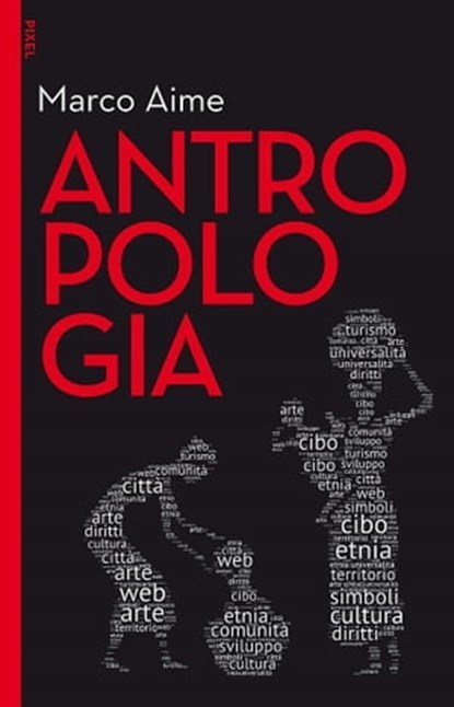 Antropologia, Marco Aime - Ebook - 9788823878648