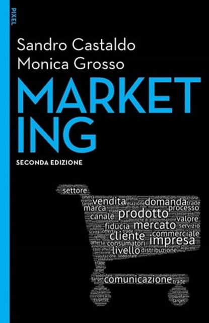 Marketing II edizione, Sandro Castaldo - Ebook - 9788823879126