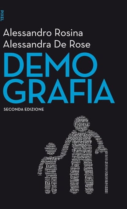 Demografia - II edizione, Alessandra De Rose ; Alessandro Rosina - Ebook - 9788823879911