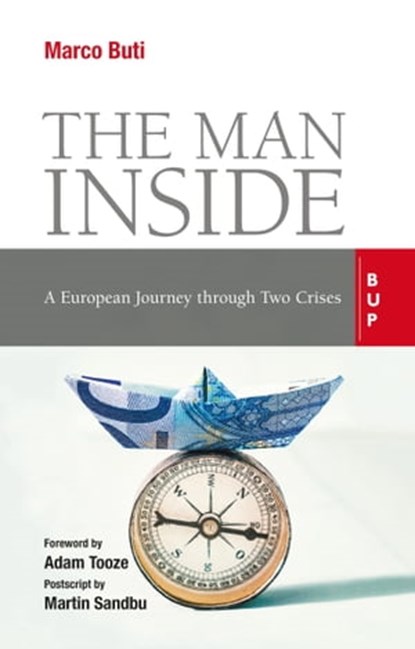 The Man Inside, Marco Buti ; Adam Tooze ; Martin Sandbu - Ebook - 9788823883017