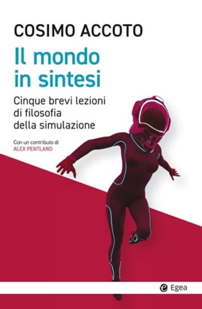 Il mondo in sintesi, Cosimo Accoto - Ebook - 9788823884076