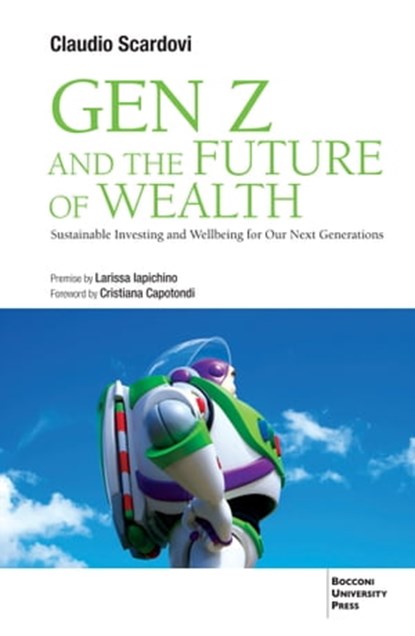 Gen Z and the Future of Wealth, Claudio Scardovi - Ebook - 9788823884724