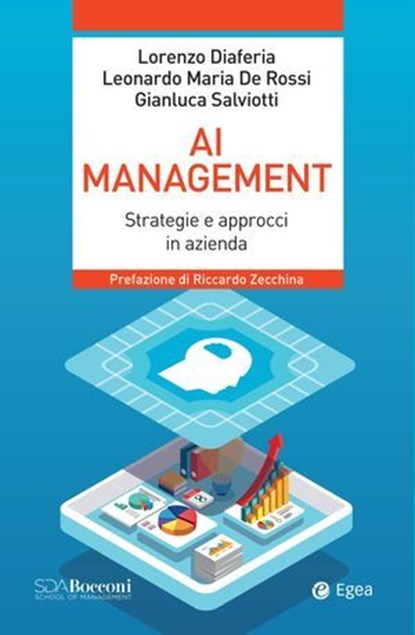 AI Management, Gianluca Salviotti ; Leonardo Maria De Rossi ; Lorenzo Diaferia - Ebook - 9788823888388