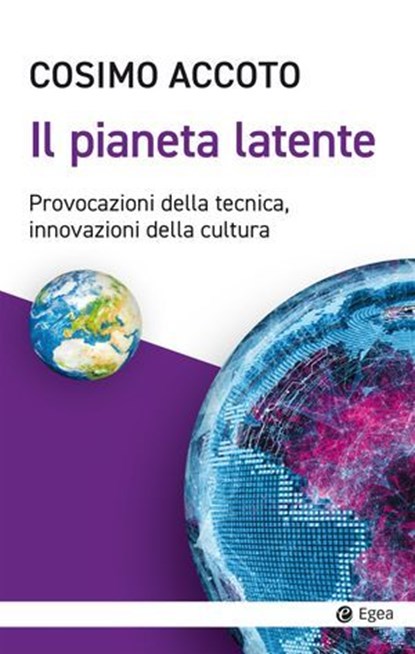 Il pianeta latente, Cosimo Accoto - Ebook - 9788823888784