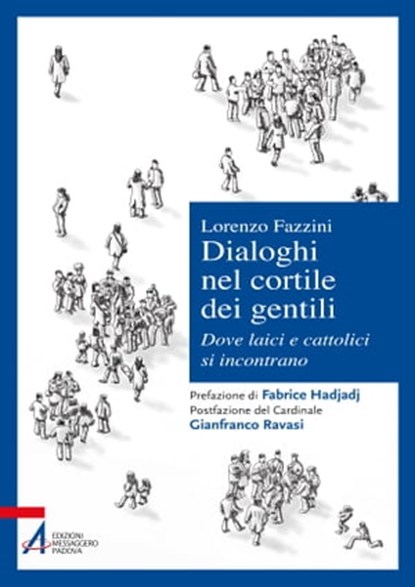 Dialoghi nel cortile dei gentili, Lorenzo Fazzini - Ebook - 9788825027631