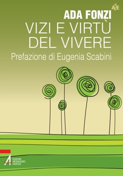 Vizi e virtù del vivere, Ada Fonzi - Ebook - 9788825029055