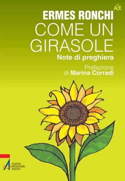 Come un girasole, Ermes Ronchi - Ebook - 9788825030075